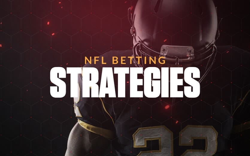Understanding different NFL betting tactics Understanding different NFL betting tactics
